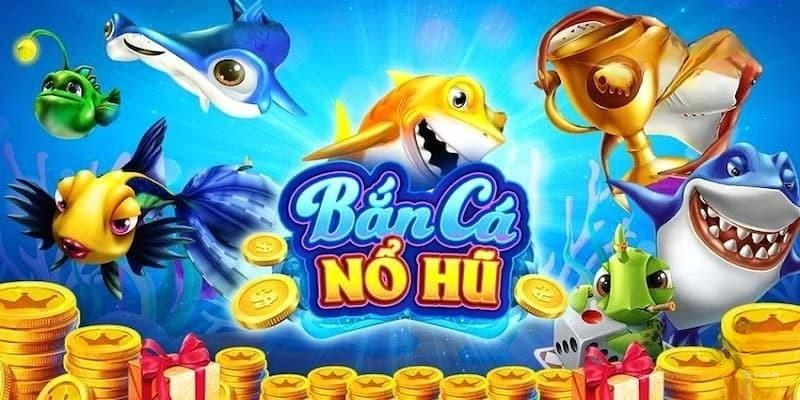 bắn cá nổ hũ banca30