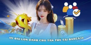 khuyến mãi người chơi mới Banca30