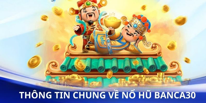 nổ hũ tại Banca30